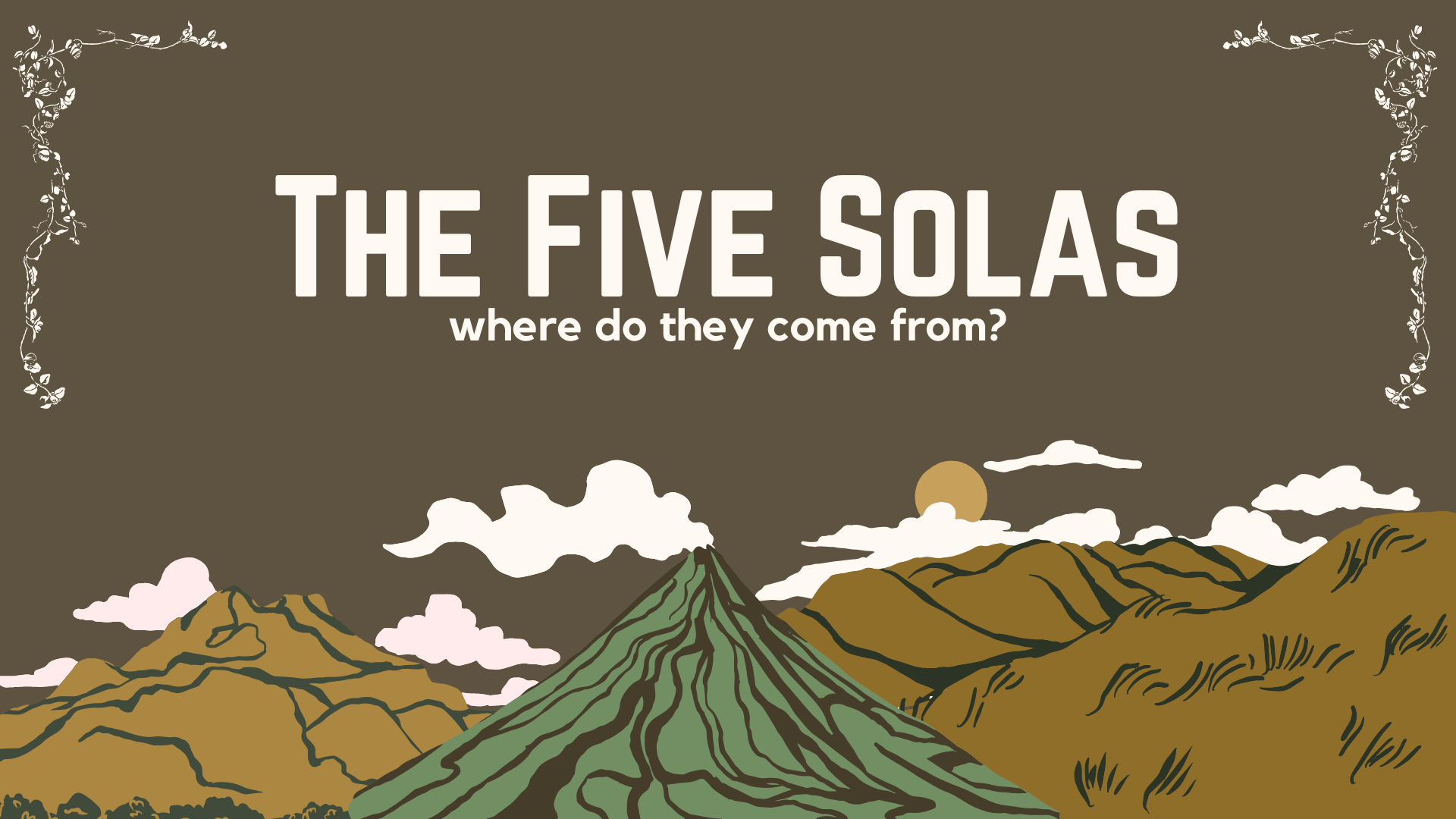 The Five Solas: Introduction
