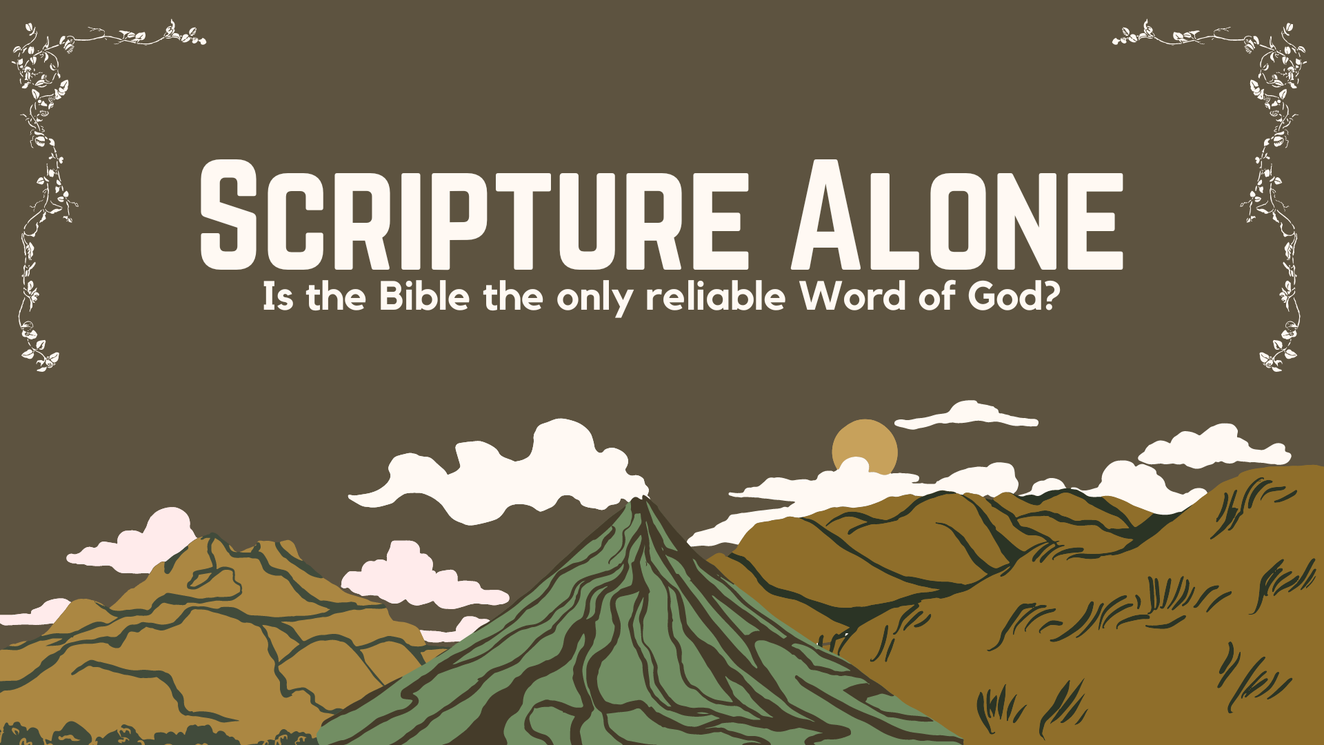 Scripture Alone (Sola Scriptura)